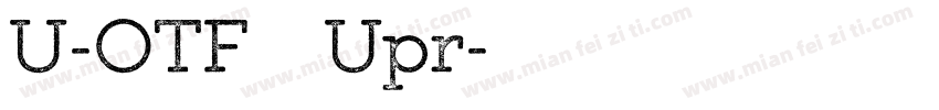 U-OTF 新ゴ Upr字体转换
